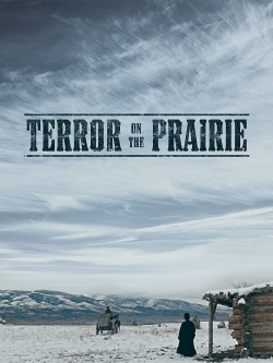 Terror on the Prairie-watch