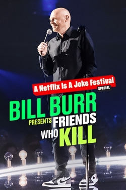 Bill Burr Presents: Friends Who Kill-watch