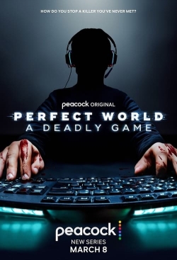 Perfect World: A Deadly Game-watch
