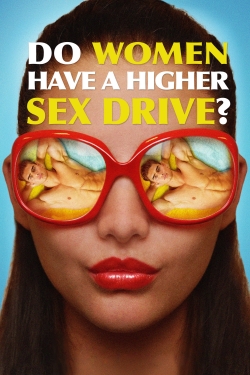 Do Women Have a Higher Sex Drive?-watch
