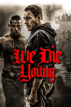 We Die Young-watch
