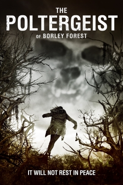 The Poltergeist of Borley Forest-watch