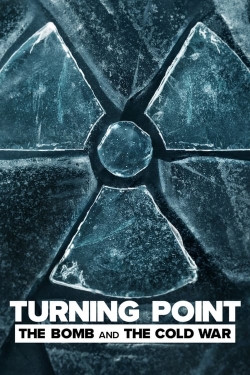 Turning Point: The Bomb and the Cold War-watch