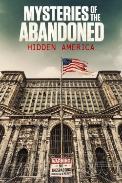 Mysteries of the Abandoned: Hidden America-watch