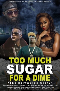 Too Much Sugar for a Dime: The Milwaukee Story-watch