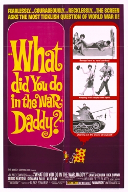 What Did You Do in the War, Daddy?-watch