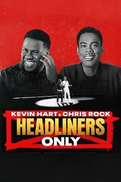 Kevin Hart & Chris Rock: Headliners Only-watch