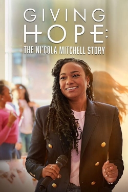Giving Hope: The Ni'cola Mitchell Story-watch