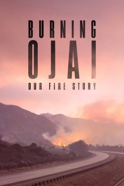 Burning Ojai: Our Fire Story-watch