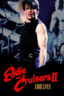 Eddie and the Cruisers II: Eddie Lives!-watch