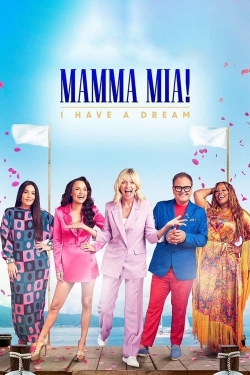 Mamma Mia! I Have A Dream-watch