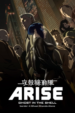Ghost in the Shell Arise - Border 4: Ghost Stands Alone-watch