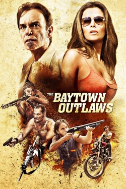 The Baytown Outlaws-watch