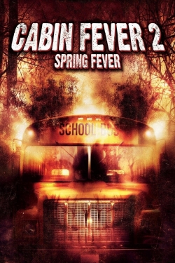 Cabin Fever 2: Spring Fever-watch