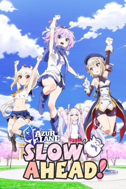 Azur Lane: Slow Ahead!-watch