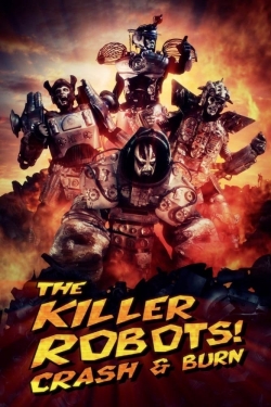 The Killer Robots! Crash and Burn-watch