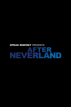 Oprah Winfrey Presents: After Neverland-watch