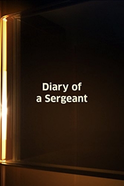 Diary of a Sergeant-watch