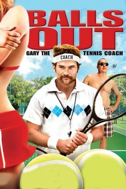 Balls Out: Gary the Tennis Coach-watch