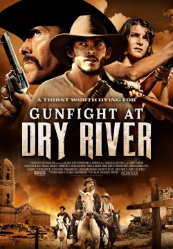 Gunfight at Dry River-watch