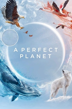 A Perfect Planet-watch