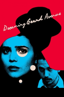 Dreaming Grand Avenue-watch