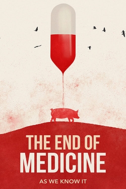 The End of Medicine-watch