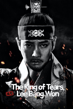 The King of Tears, Lee Bang Won-watch