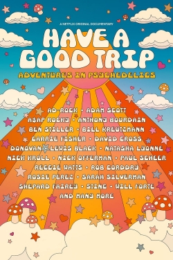Have a Good Trip: Adventures in Psychedelics-watch