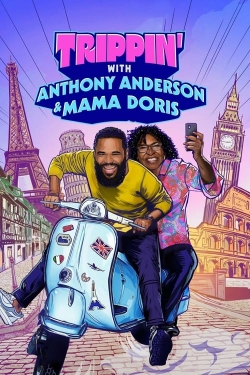 Trippin' with Anthony Anderson and Mama Doris-watch