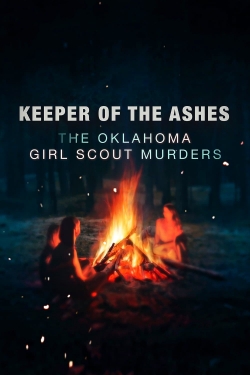 Keeper of the Ashes: The Oklahoma Girl Scout Murders-watch