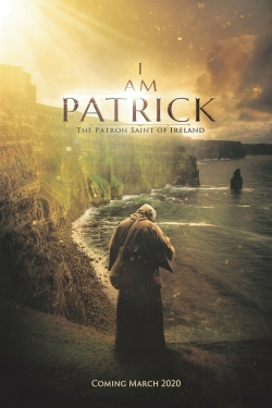 I Am Patrick: The Patron Saint of Ireland-watch