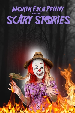 Worth Each Penny Presents Scary Stories-watch