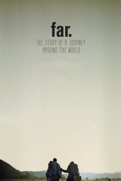 FAR. The Story of a Journey around the World-watch