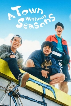 A Town Without Seasons-watch