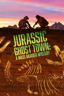 Jurassic Ghost Town: A Mass Murder Mystery-watch