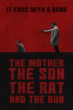 The Mother the Son The Rat and The Gun-watch