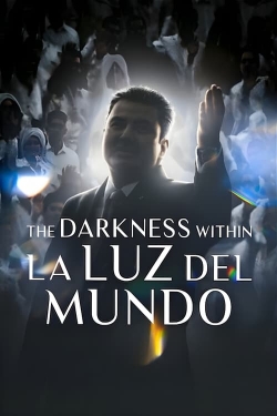 The Darkness Within La Luz del Mundo-watch