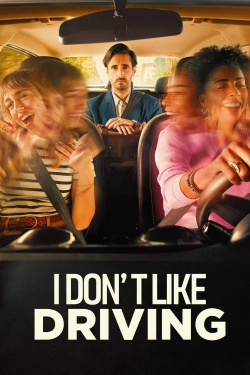 I Don’t Like Driving-watch