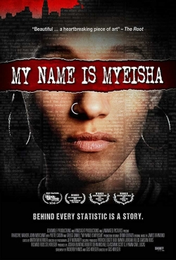 My Name Is Myeisha-watch