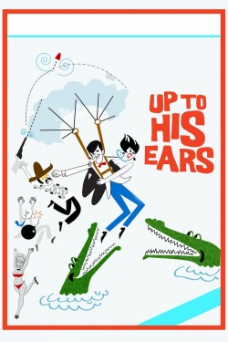 Up to His Ears-watch
