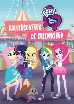 My Little Pony: Equestria Girls - Rollercoaster of Friendship-watch