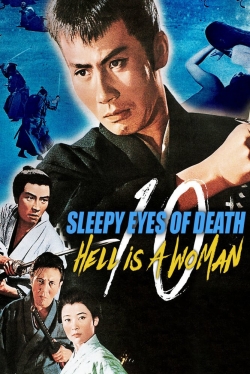 Sleepy Eyes of Death 10: Hell Is a Woman-watch