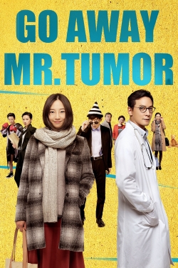 Go Away Mr. Tumor-watch