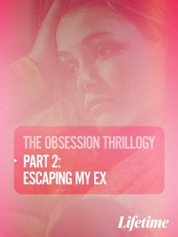 Obsession: Escaping My Ex-watch