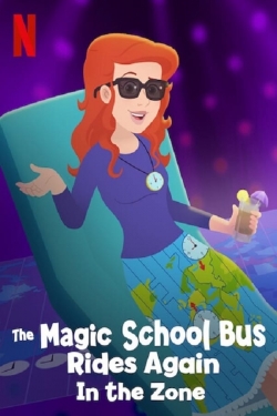 The Magic School Bus Rides Again in the Zone-watch