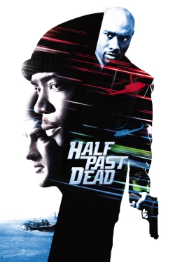 Half Past Dead-watch