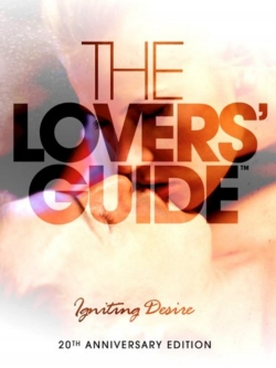 The Lovers Guide 3D: Igniting Desire-watch