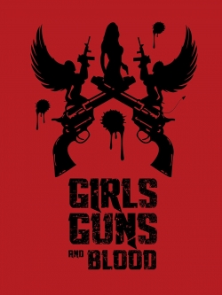Girls Guns and Blood-watch