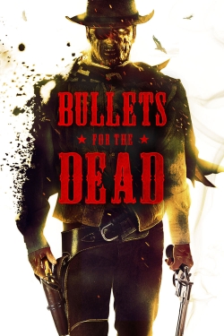 Bullets for the Dead-watch